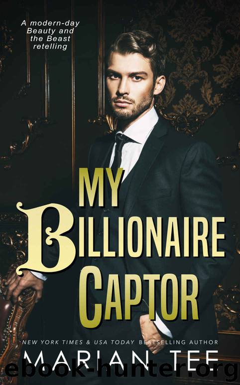 My Billionaire Captor by Tee Marian