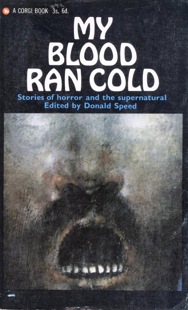 My Blood Ran Cold by Donald Speed (Ed)