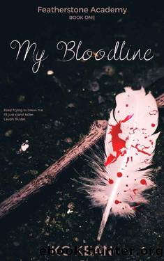 My Bloodline (Featherstone Academy Series Book 1) by KC Kean