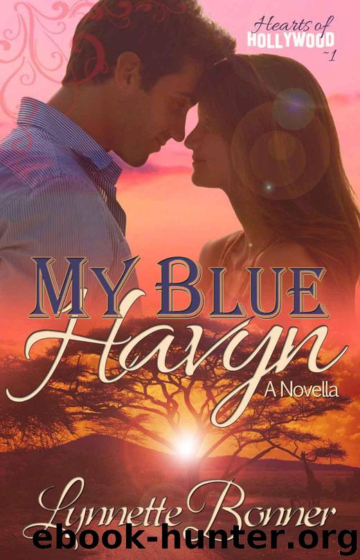My Blue Havyn (Hearts of Hollywood - Christian Romance Novellas) by Bonner Lynnette