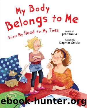 My Body Belongs to Me from My Head to My Toes by International Center for Assault Prevention