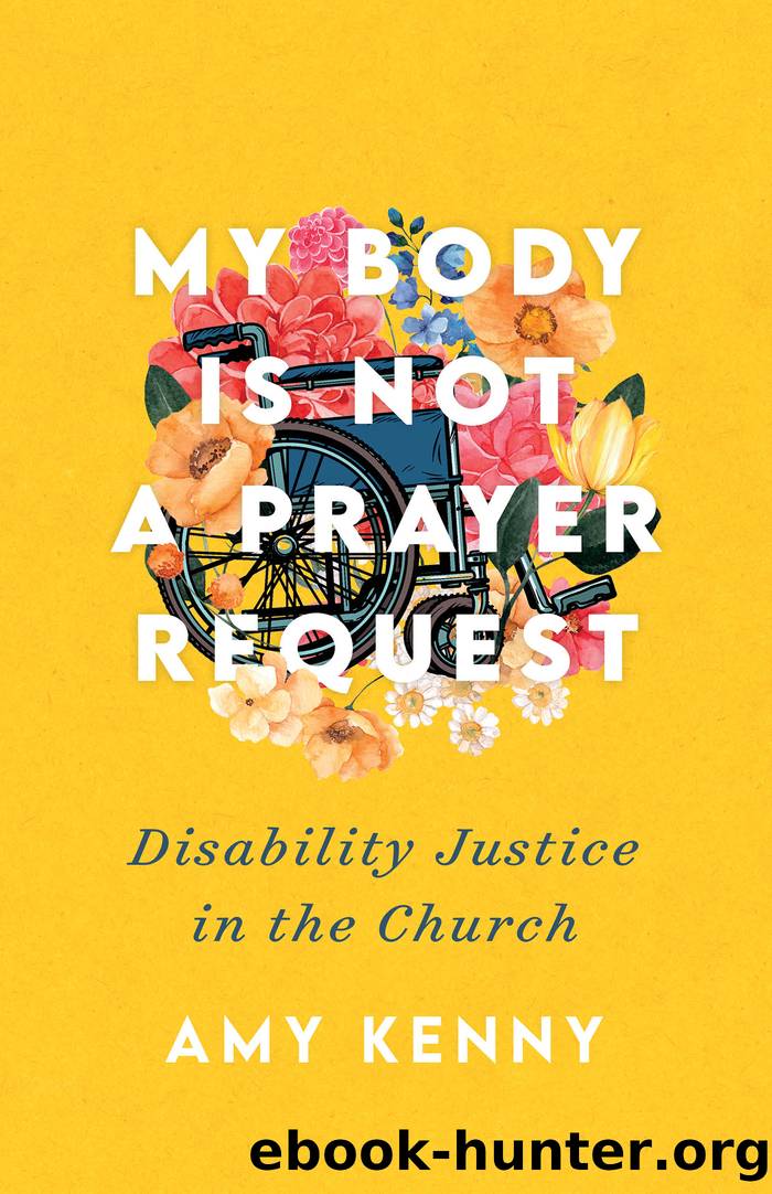My Body Is Not a Prayer Request by Amy Kenny
