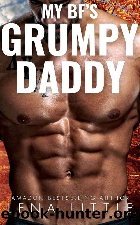 My Boyfriend's Grumpy Daddy by Lena Little