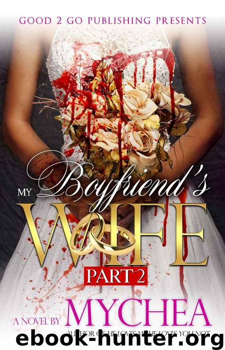 My Boyfriend's Wife PT 2 by Mychea