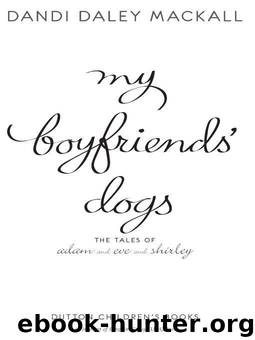 My Boyfriends' Dogs by Dandi Daley Mackall