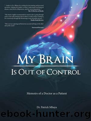 My Brain Is out of Control by Dr. Patrick Mbaya