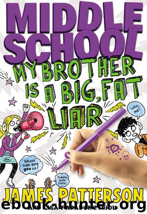 My Brother Is a Big, Fat Liar by James Patterson
