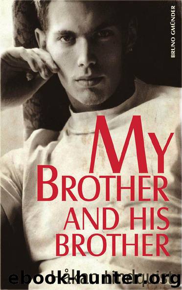 My Brother and his Brother by Håkan Lindquist