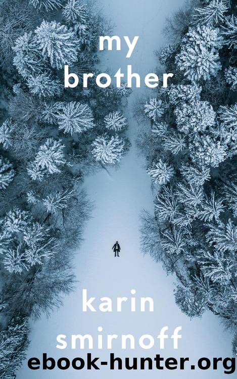 My Brother by Karin Smirnoff