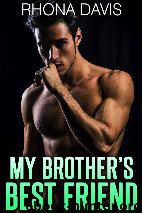 My Brother's Best Friend (Forbidden Alphas Book 1) by Davis Rhona
