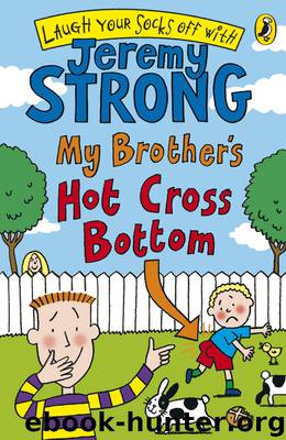 My Brother's Hot Cross Bottom by Jeremy Strong