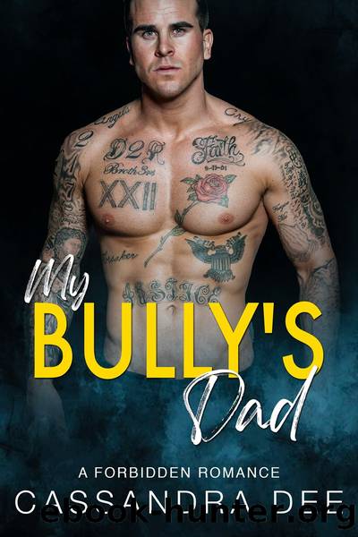 My Bully's Dad by Cassandra Dee