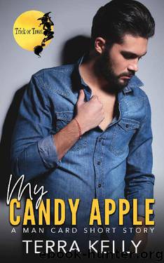 My Candy Apple (Man Card Book 12) by Terra Kelly