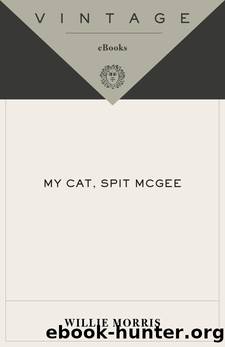 My Cat, Spit McGee by Willie Morris