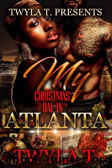 My Christmas Bae In Atlanta: A Novella by Twyla T