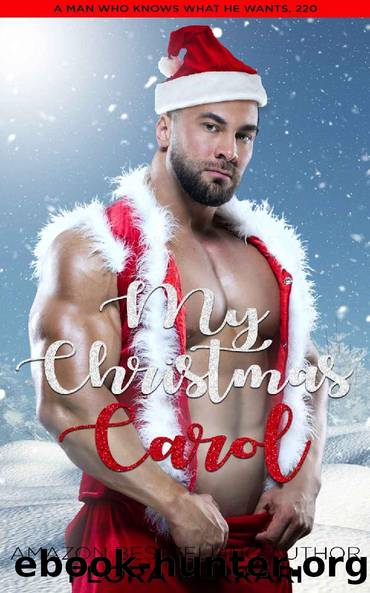 My Christmas Carol: An Instalove Possessive Age Gap Romance (A Man Who Knows Who He Wants Book 220) by Flora Ferrari