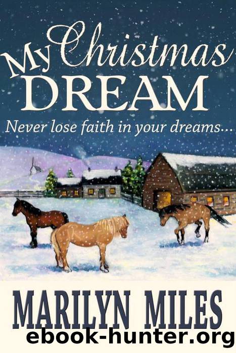 My Christmas Dream by Marilyn Miles