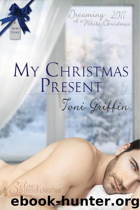 My Christmas Present by Toni Griffin