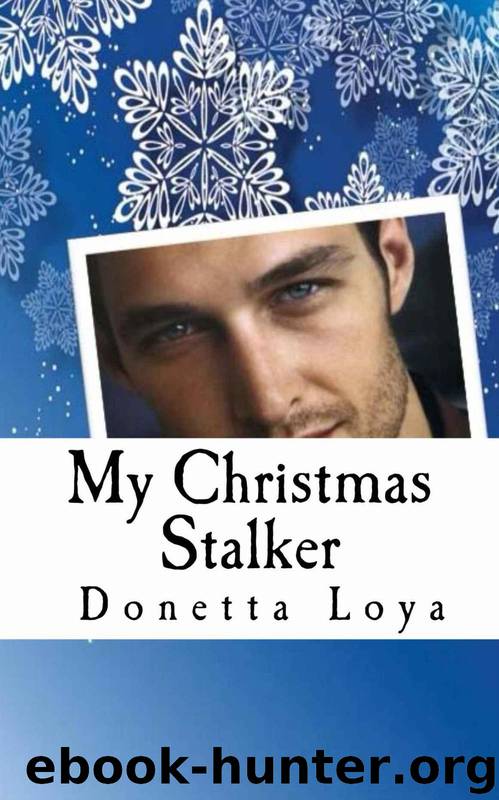 My Christmas Stalker by Donetta Loya