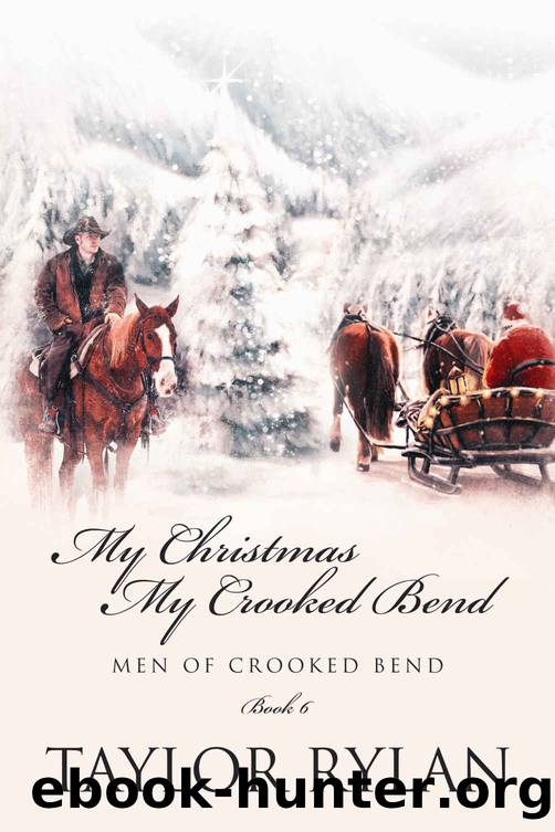 My Christmas, My Crooked Bend by Taylor Rylan