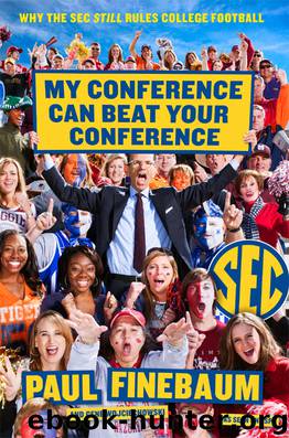 My Conference Can Beat Your Conference by Paul Finebaum