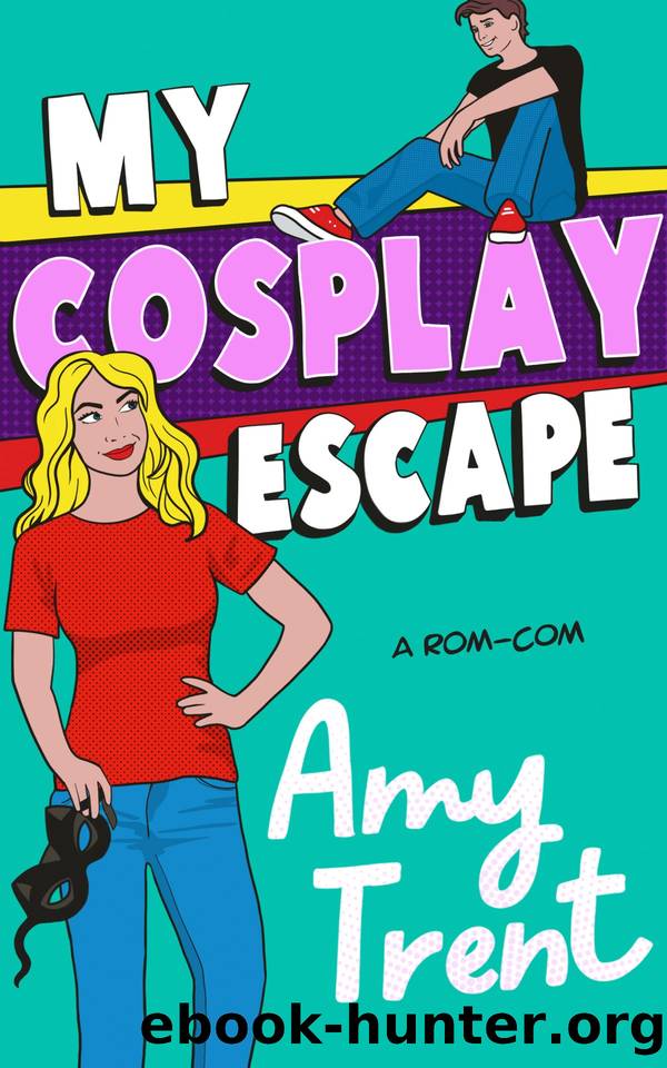 My Cosplay Escape by Amy Trent