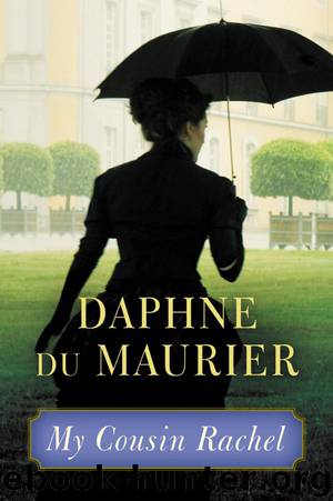 My Cousin Rachel by Daphne Du Maurier