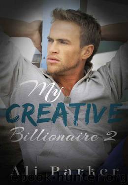 My Creative Billionaire 2 by Ali Parker