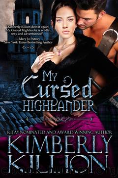 My Cursed Highlander by Kimberly Killion