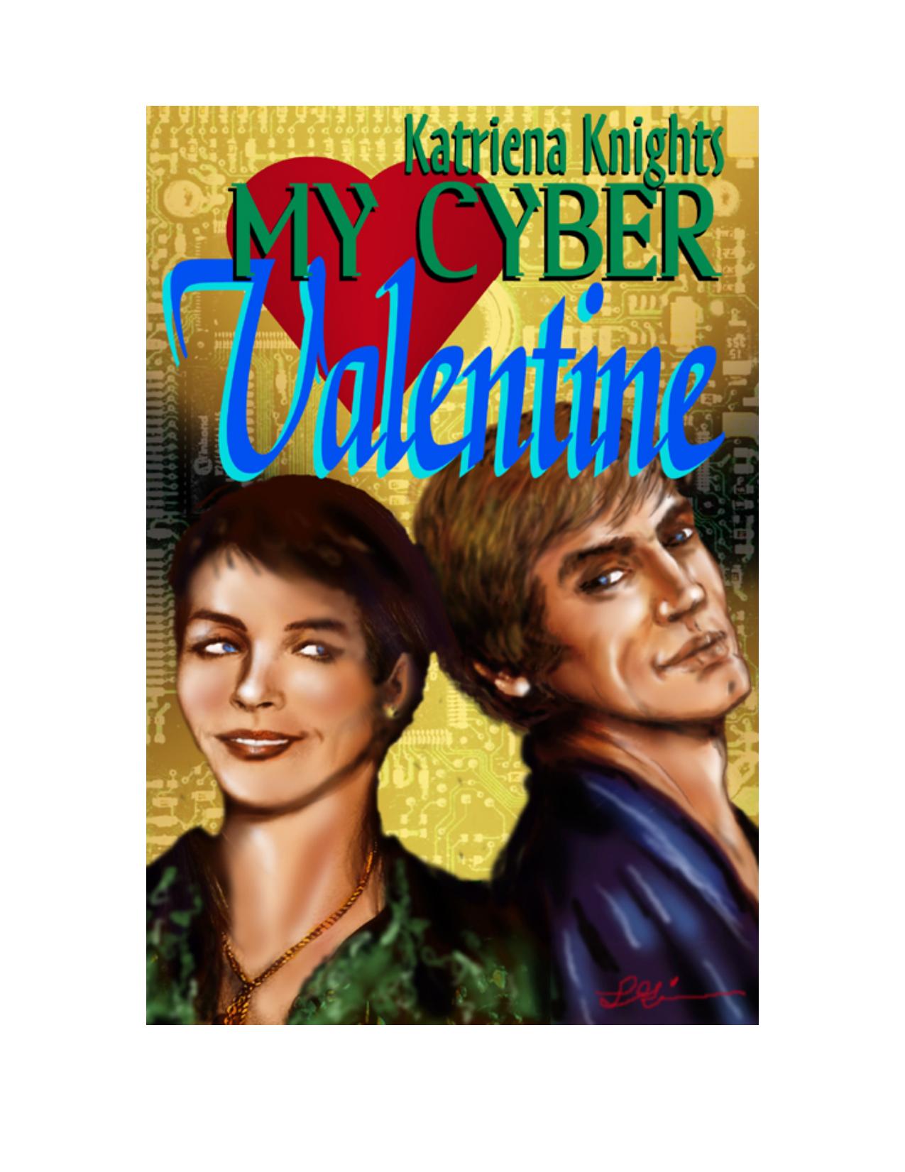 My Cyber Valentine by Katriena Knights