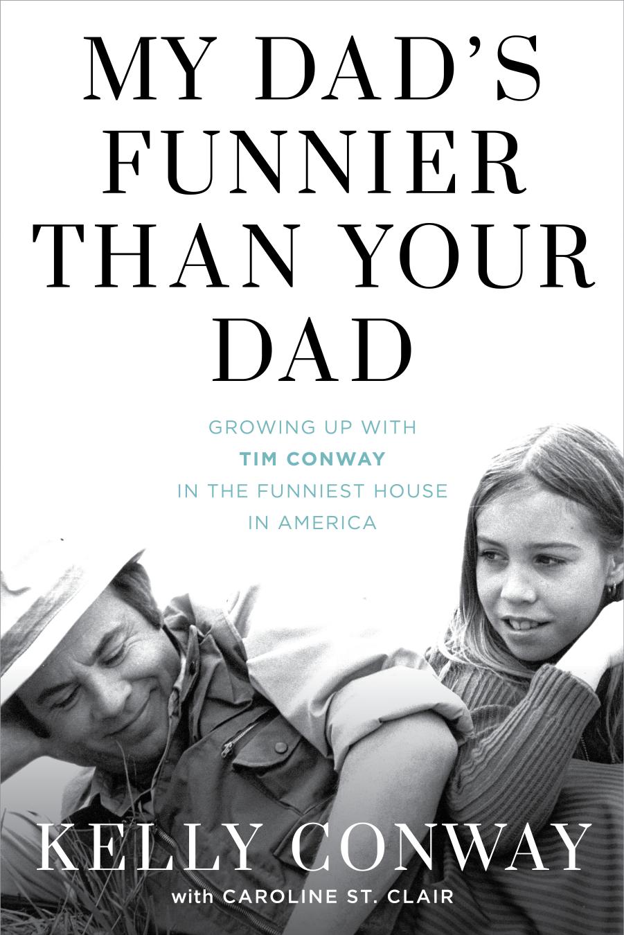 My Dad's Funnier Than Your Dad by Kelly Conway