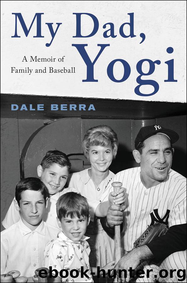 My Dad, Yogi by Dale Berra