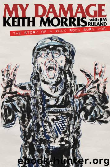 My Damage: The Story of a Punk Rock Survivor by Morris Keith