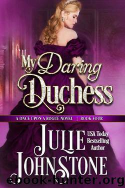 My Daring Duchess (Once Upon a Rogue Book 4) by Julie Johnstone