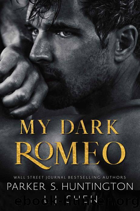 My Dark Romeo: An Enemies-to-Lovers Romance by Parker S. Huntington & L.J. Shen