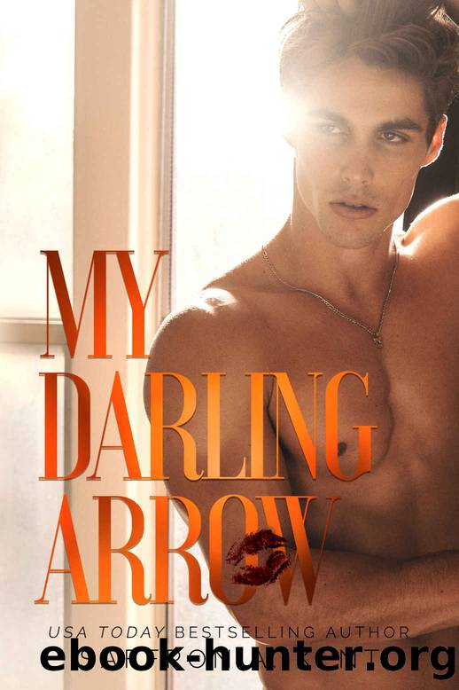 My Darling Arrow by A. Kent Saffron