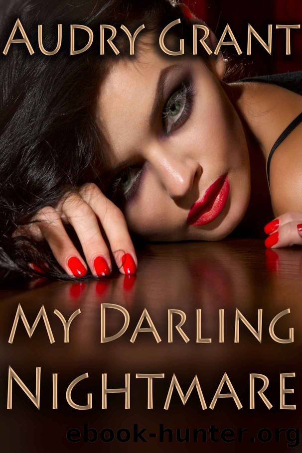 My Darling Nightmare: The Tale of a Lover Lost: Lesbian Horror Erotica by Audry Grant