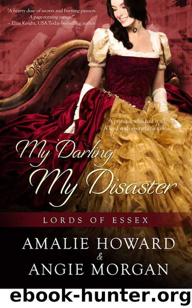 My Darling, My Disaster (Lords of Essex) by Morgan Angie & Howard Amalie