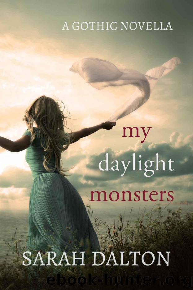 My Daylight Monsters by Dalton Sarah