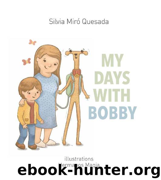 My Days with Bobby by Silvia Miró Quesada