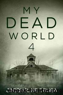 My Dead World | Book 4 by Druga Jacqueline