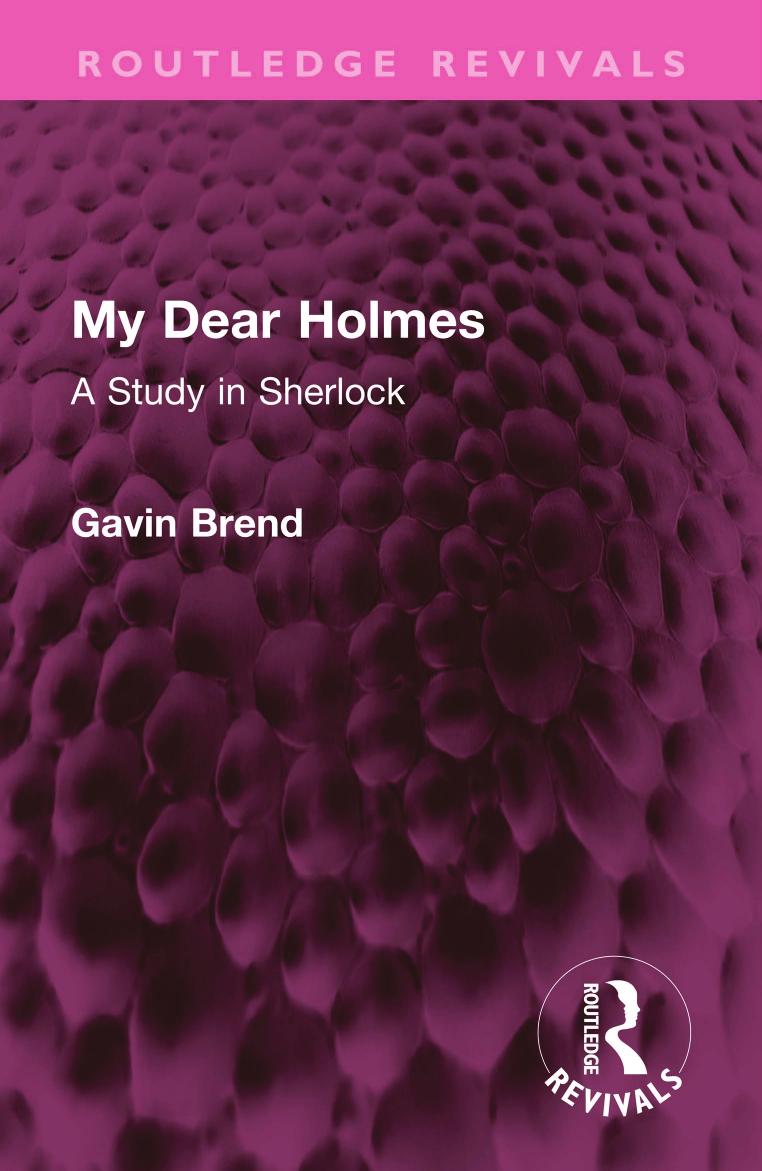 My Dear Holmes; A Study in Sherlock by Gavin Brend