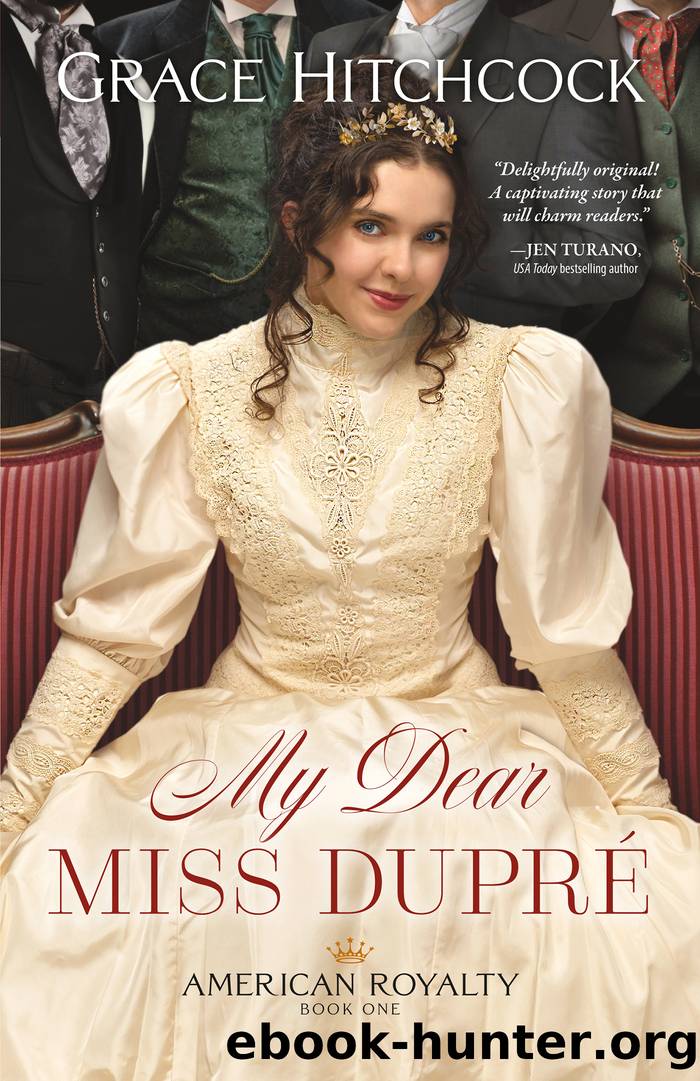 My Dear Miss DuprÃ© by Grace Hitchcock