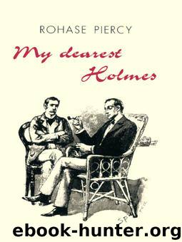 My Dearest Holmes by Rohase Piercy