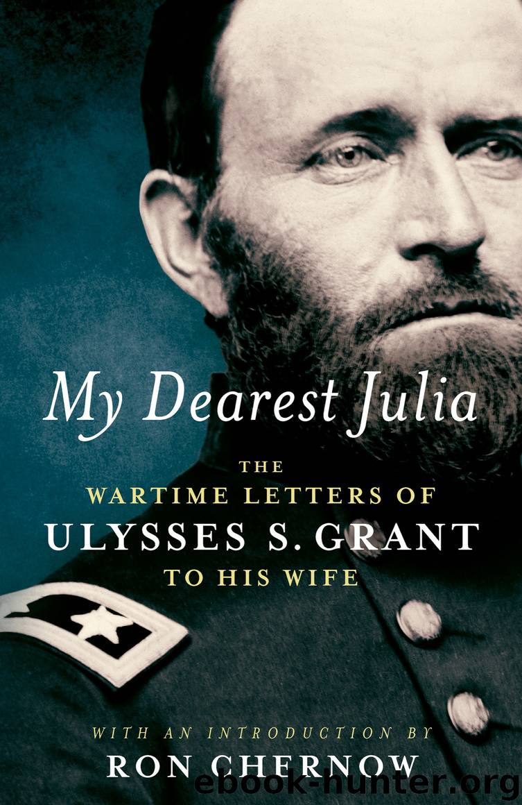 My Dearest Julia by Ulysses S. Grant
