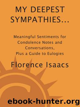 My Deepest Sympathies... by Florence Isaacs