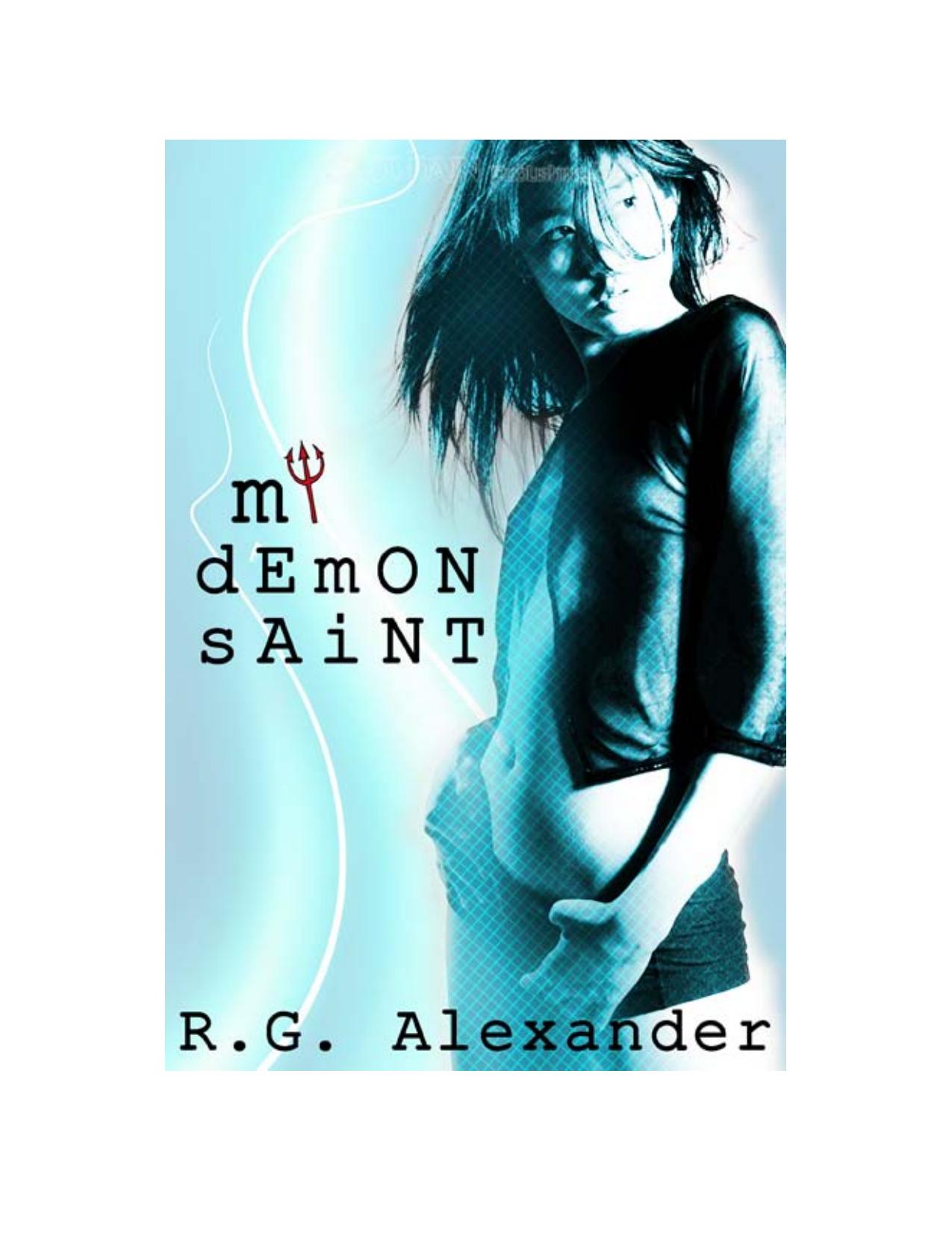 My Demon Saint: Shifting Reality, Book 2 by R.G. Alexander