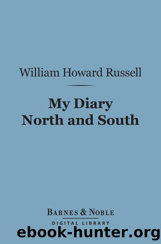 My Diary North and South by William Howard Russell