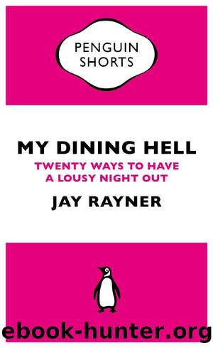 My Dining Hell by Jay Rayner