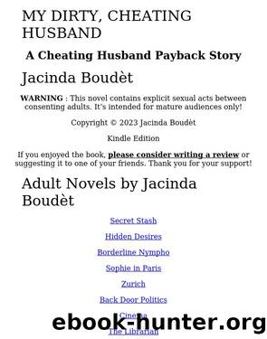 My Dirty, Cheating Husband: A Cheating Husband Payback Story by Unknown